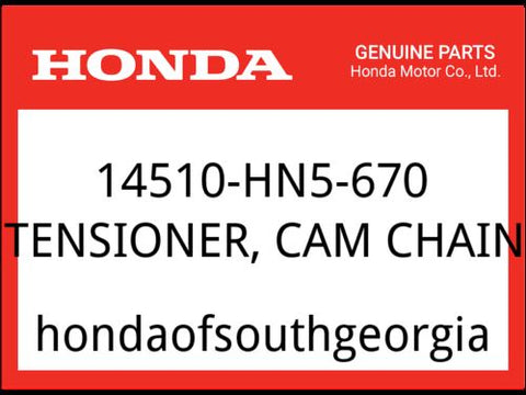 Honda OEM Part 14510-HN5-670 TENSIONER, CAM CHAIN