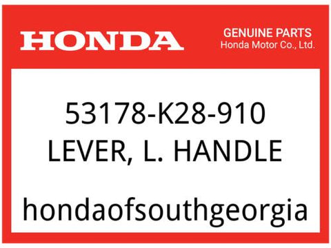 Honda OEM Part 53178-K28-910 LEVER, L. HANDLE